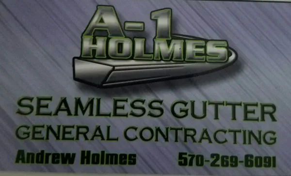 A1 Holmes Seamless Gutters & General Contracting