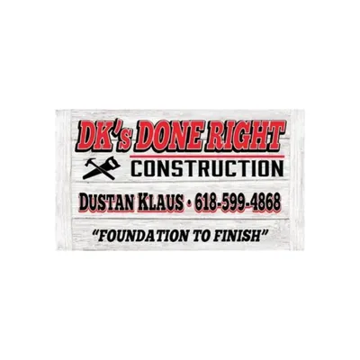 DK's Done Right Construction