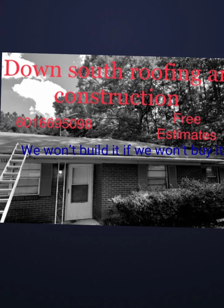 Slide of Down South Roofing An Construction