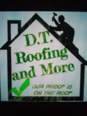 D.T. Roofing & More