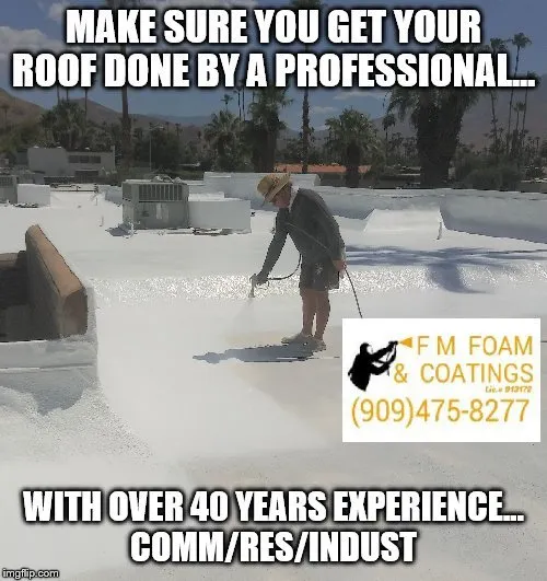 Local roof replacement in San Bernrdno, CA - FM Foam & Coatings