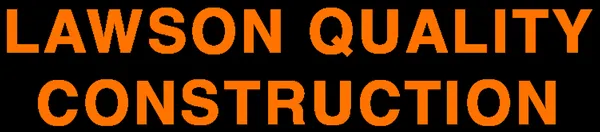 Lawson Quality Construction