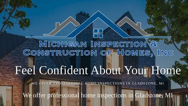 Michigan Inspection & Construction of Homes