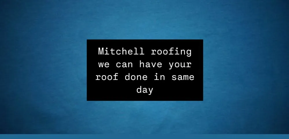Slide of Mitchell roofing