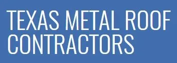 Texas Metal Roof Contractors
