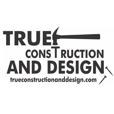 True Construction & Design