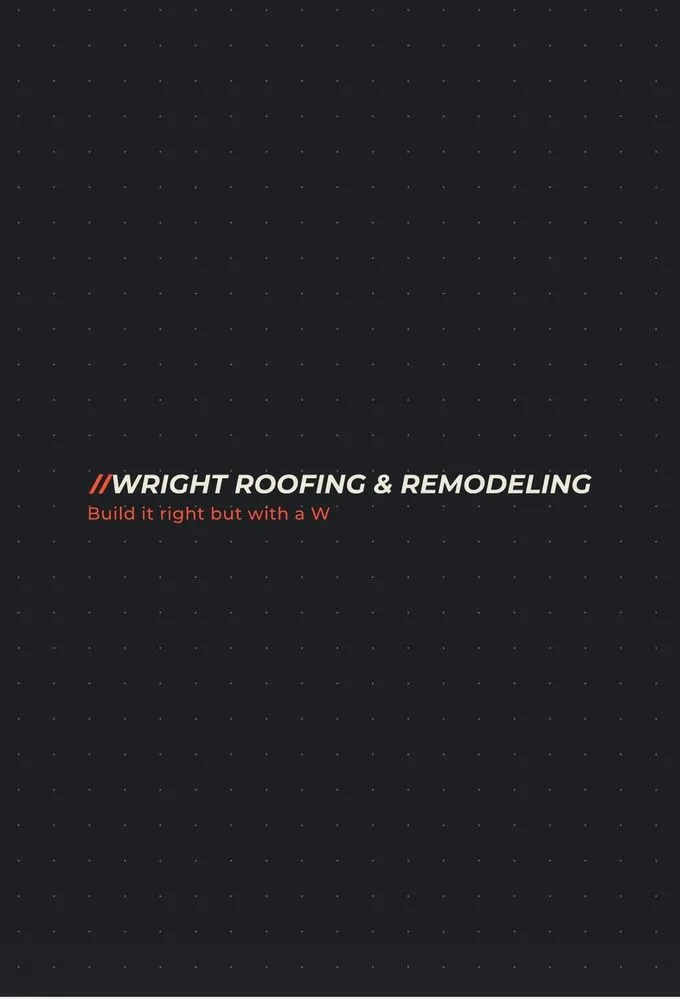Slide of Wright Roofing & Remodeling